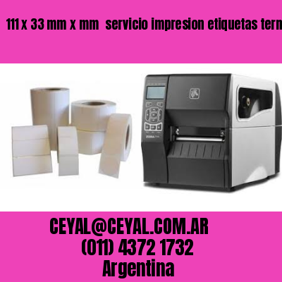 111 x 33 mm x mm  servicio impresion etiquetas termicas