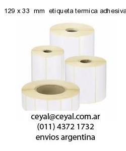 129 x 33  mm  etiqueta termica adhesiva