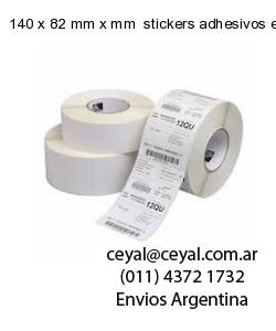 140 x 82 mm x mm  stickers adhesivos en rollos