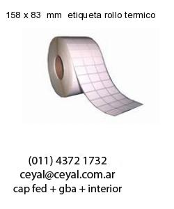 158 x 83  mm  etiqueta rollo termico