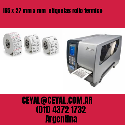 165 x 27 mm x mm  etiquetas rollo termico