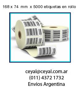 168 x 74  mm  x 5000 etiquetas en rollo