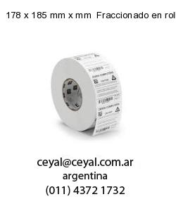 178 x 185 mm x mm  Fraccionado en rollo x 1000