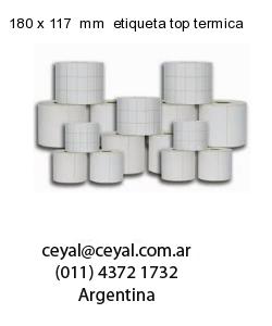 180 x 117  mm  etiqueta top termica