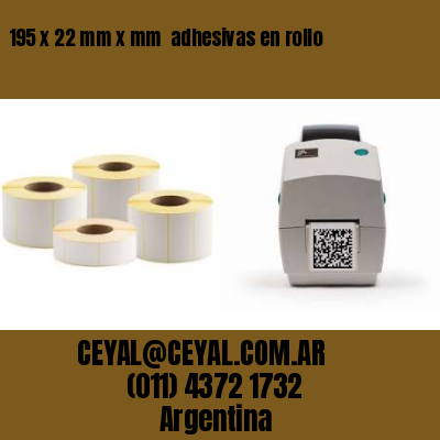 195 x 22 mm x mm  adhesivas en rollo