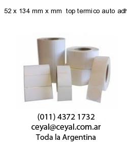 52 x 134 mm x mm  top termico auto adhesivo top termico adesivo