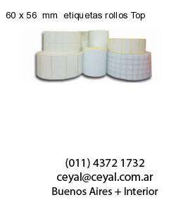 60 x 56  mm  etiquetas rollos Top