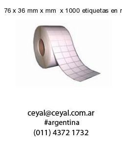 76 x 36 mm x mm  x 1000 etiquetas en rollo