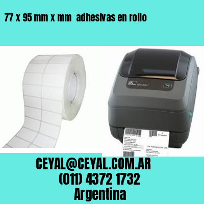 77 x 95 mm x mm  adhesivas en rollo