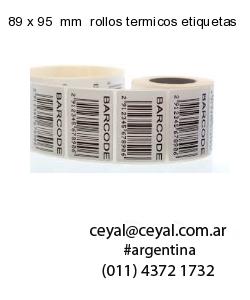 89 x 95  mm  rollos termicos etiquetas