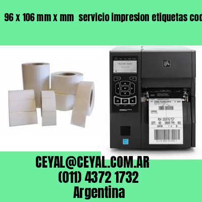 96 x 106 mm x mm  servicio impresion etiquetas codigos