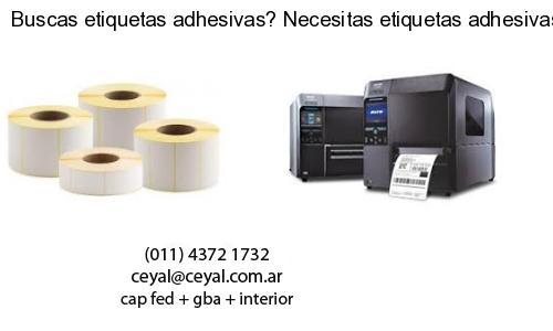 Buscas etiquetas adhesivas? Necesitas etiquetas adhesivas? Necesitas impirmir etiquetas adhesivas