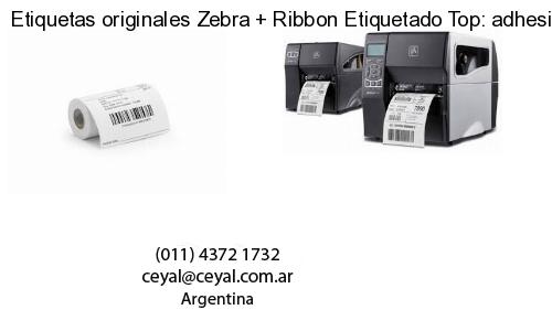 Etiquetas originales Zebra   Ribbon Etiquetado Top: adhesivo   ribbo