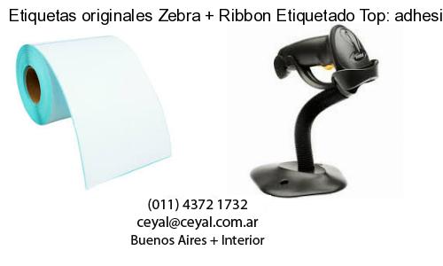 Etiquetas originales Zebra   Ribbon Etiquetado Top: adhesivo   ribbo