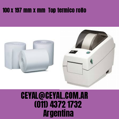 100 x 197 mm x mm  Top termico rollo