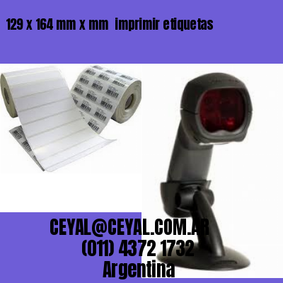 129 x 164 mm x mm  imprimir etiquetas