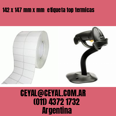 142 x 147 mm x mm  etiqueta top termicas