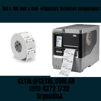 150 x 105 mm x mm  etiquetas termicas congelados