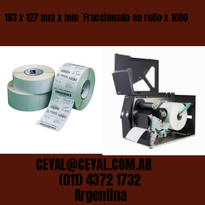 193 x 127 mm x mm  Fraccionado en rollo x 1000