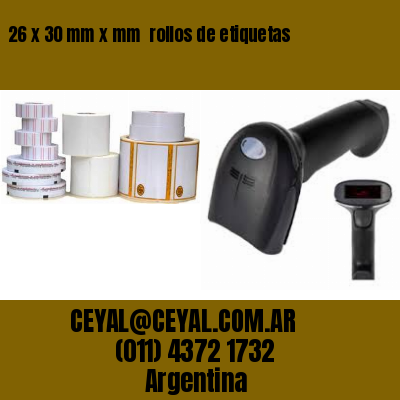 26 x 30 mm x mm  rollos de etiquetas