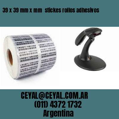 39 x 39 mm x mm  stickes rollos adhesivos