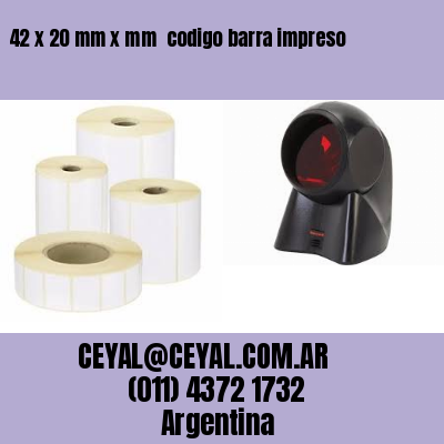 42 x 20 mm x mm  codigo barra impreso