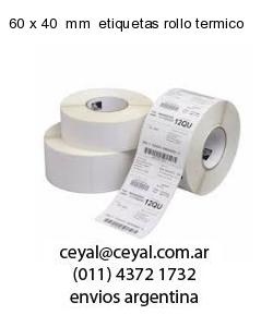 60 x 40  mm  etiquetas rollo termico