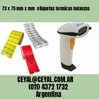 73 x 75 mm x mm  etiquetas termicas balanzas