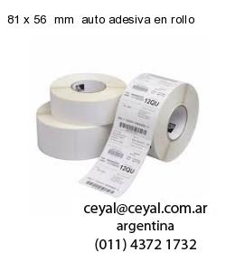 81 x 56  mm  auto adesiva en rollo