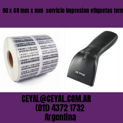 90 x 68 mm x mm  servicio impresion etiquetas termicas