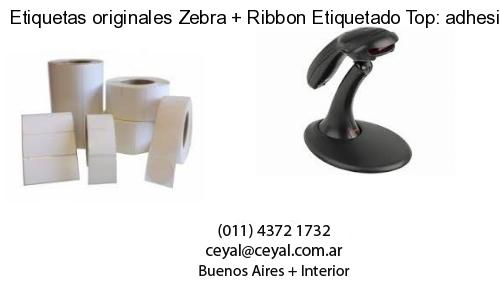 Etiquetas originales Zebra   Ribbon Etiquetado Top: adhesivo   ribbo