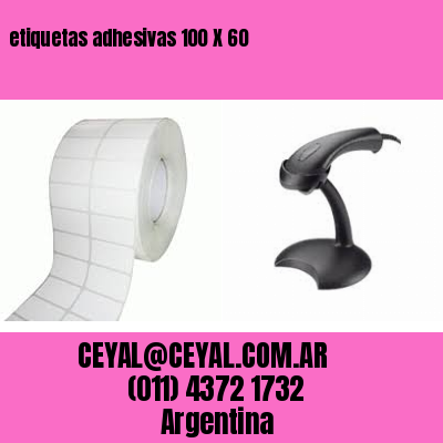 etiquetas adhesivas 100 X 60