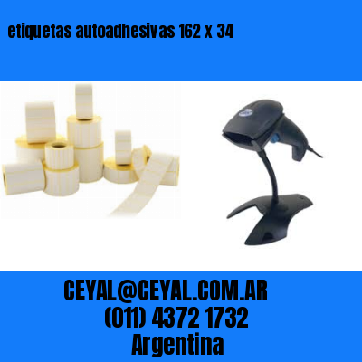 etiquetas autoadhesivas 162 x 34