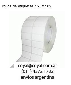 rollos de etiquetas 153 x 102