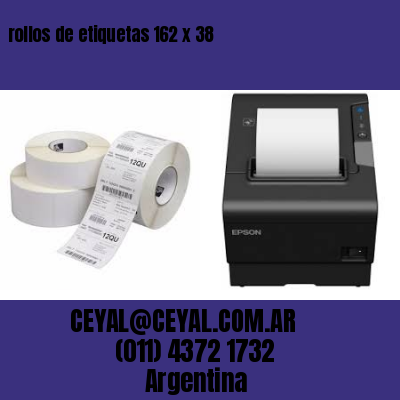 rollos de etiquetas 162 x 38