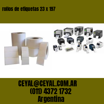 rollos de etiquetas 23 x 197