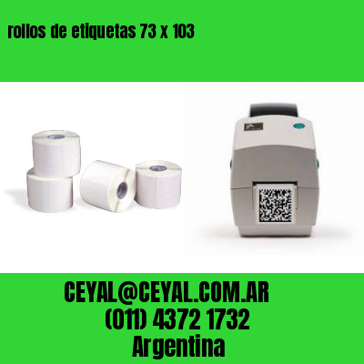 rollos de etiquetas 73 x 103