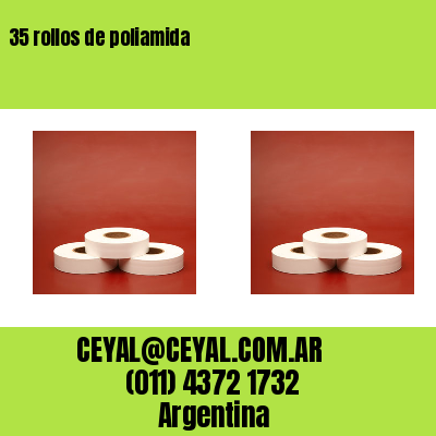 35 rollos de poliamida