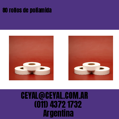 80 rollos de poliamida