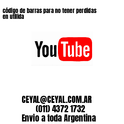 código de barras para no tener perdidas en utilida 