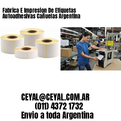 Fabrica E Impresion De Etiquetas Autoadhesivas Cañuelas Argentina