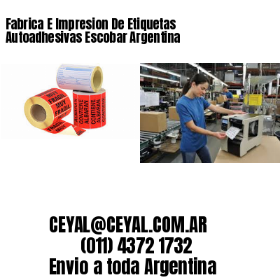 Fabrica E Impresion De Etiquetas Autoadhesivas Escobar Argentina