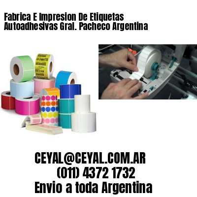 Fabrica E Impresion De Etiquetas Autoadhesivas Gral. Pacheco Argentina