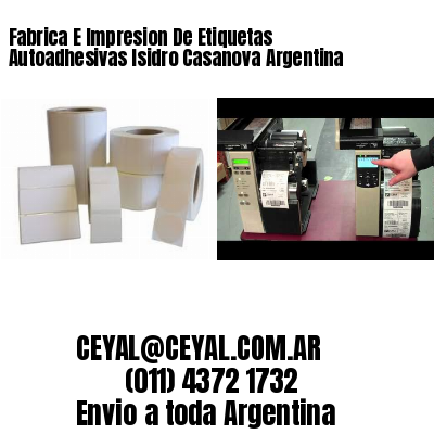 Fabrica E Impresion De Etiquetas Autoadhesivas Isidro Casanova Argentina