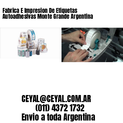 Fabrica E Impresion De Etiquetas Autoadhesivas Monte Grande Argentina