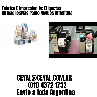 Fabrica E Impresion De Etiquetas Autoadhesivas Pablo Nogués Argentina