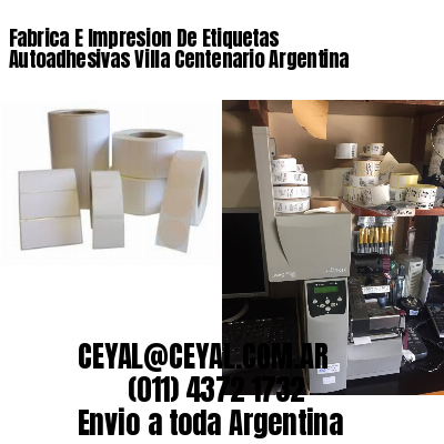 Fabrica E Impresion De Etiquetas Autoadhesivas Villa Centenario Argentina