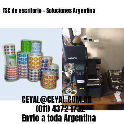 TSC de escritorio – Soluciones Argentina