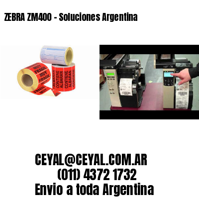 ZEBRA ZM400 – Soluciones Argentina