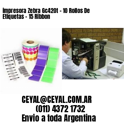 impresora Zebra Gc420t – 10 Rollos De Etiquetas – 15 Ribbon